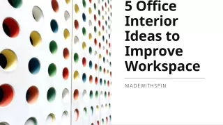 5 Office Interior Ideas to Improve Workspace