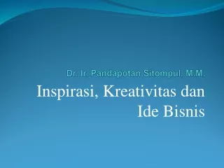 Inspirasi,  Kreativitas dan Ide Bisnis