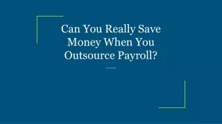 can you really save money when you outsource payroll