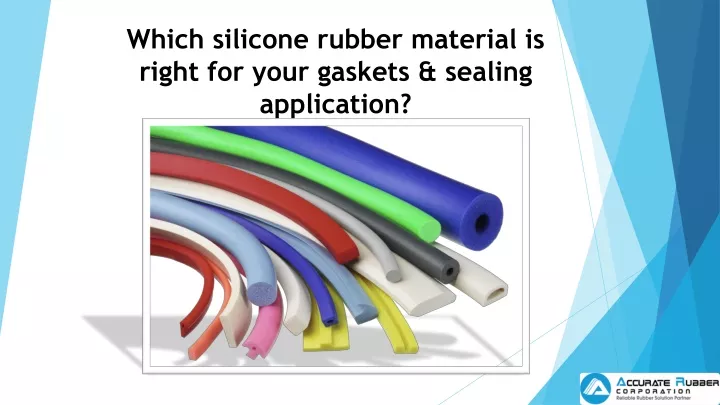 which silicone rubber material is right for your