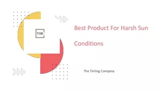 The Tinting Company | Best Product For Harsh Sun Conditions