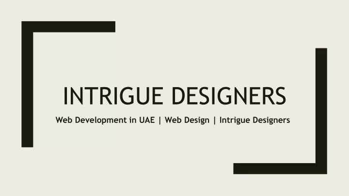 intrigue designers