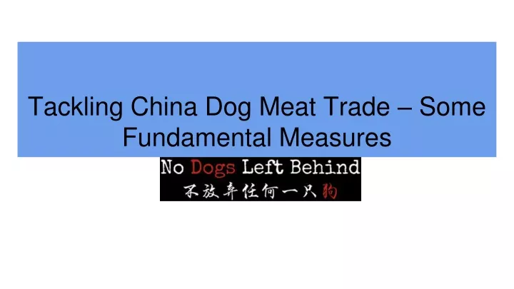 tackling china dog meat trade some fundamental measures