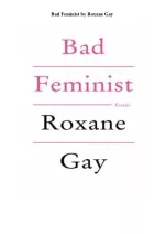 the bad feminist book