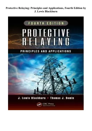 Read Online Protective Relaying: Principles and Applications, Fourth Edition Books full online