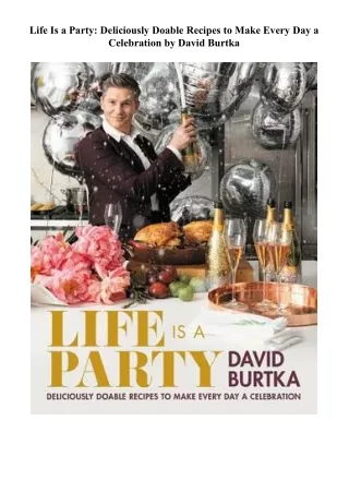 Read Online Life Is a Party: Deliciously Doable Recipes to Make Every Day a Celebration Books full online