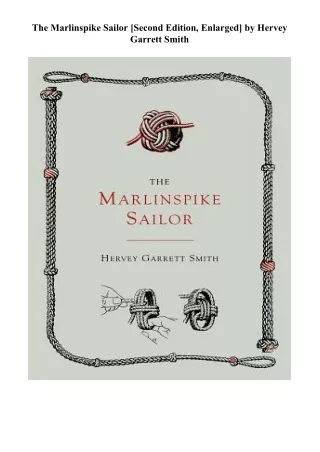 Download [PDF] The Marlinspike Sailor [Second Edition, Enlarged] Books Full Page