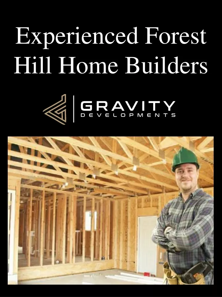 experienced forest hill home builders