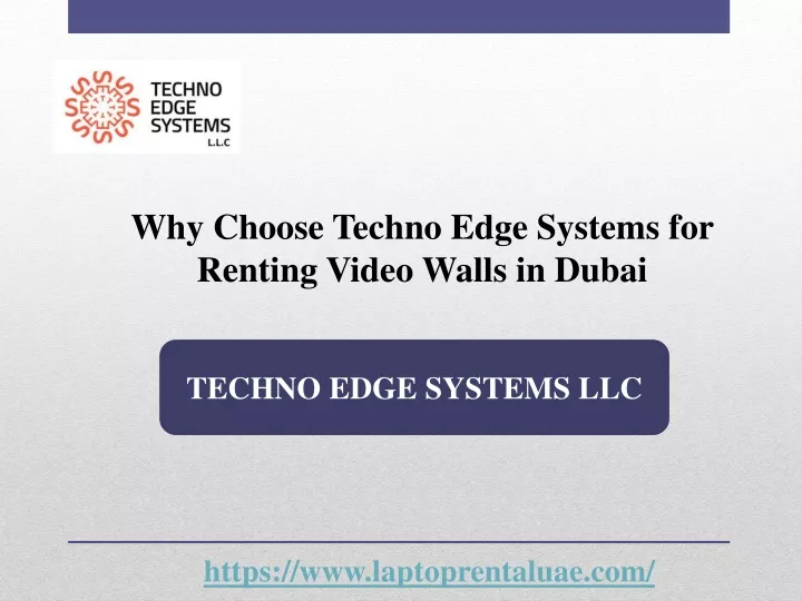 why choose techno edge systems for renting video