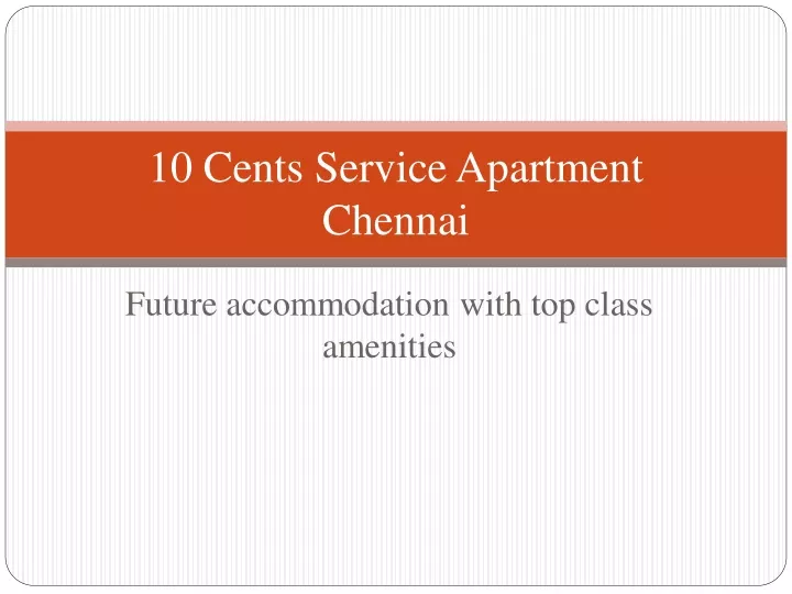 10 cents service apartment chennai