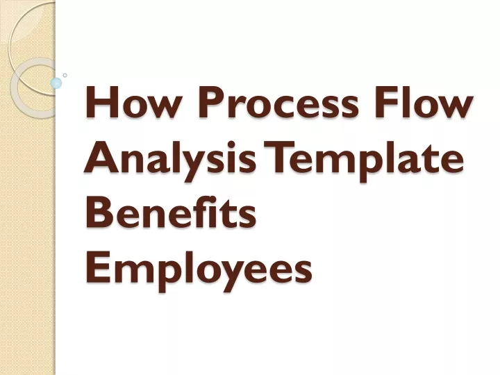 how process flow analysis template benefits employees