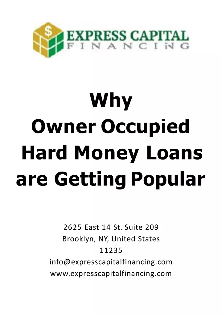 why owner occupied hard money loans are getting