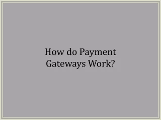 how do payment gateways work