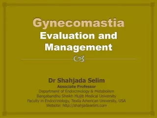 GynecomastiaEvaluation and Management