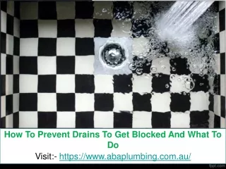 how to prevent drains to get blocked and what