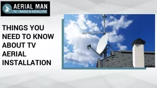 Things You Need to Know About TV Aerial Installation
