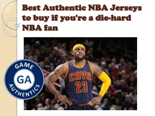 Best Authentic NBA Jerseys to buy if you're a die-hard NBA fan
