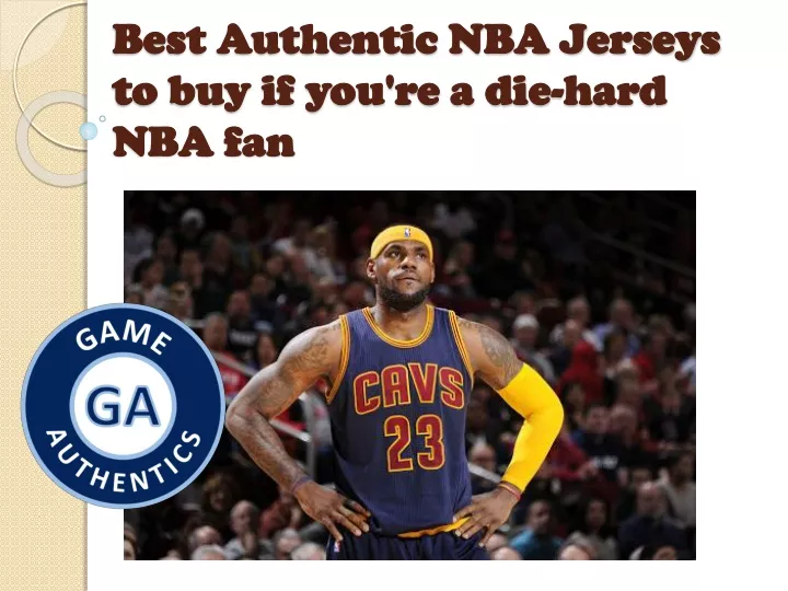 best authentic nba jerseys to buy if you re a die hard nba fan