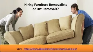 Hiring Furniture Removalists or DIY Removals?