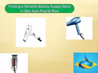 Finding a Reliable Beauty Supply Store in San Juan Puerto Rico