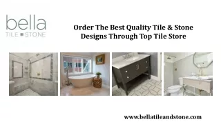 order the best quality tile stone designs through