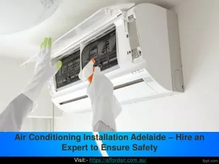 Air Conditioning Installation Adelaide – Hire an Expert to Ensure Safety