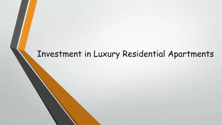 investment in luxury residential apartments
