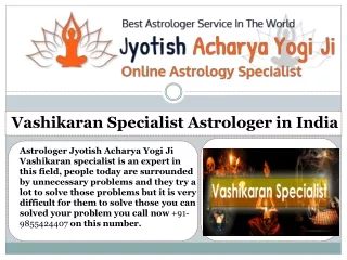 Vashikaran for Attract Any Person - Jyotish Acharya Yogi Ji -  91-9855424407
