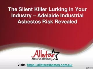 The Silent Killer Lurking in Your Industry – Adelaide Industrial Asbestos Risk Revealed