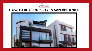 How to Buy Property in San Antonio - Reyes Signature Properties