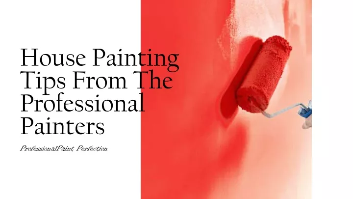 house painting tips from the professional painters