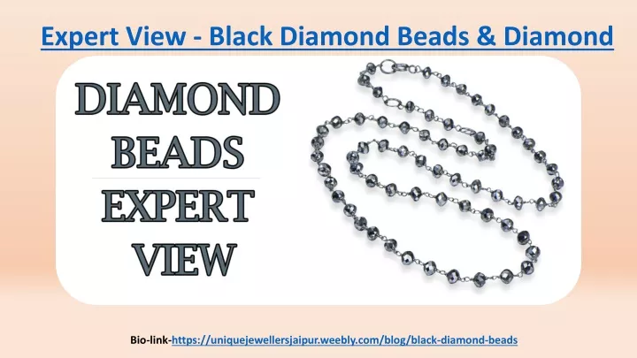 expert view black diamond beads diamond