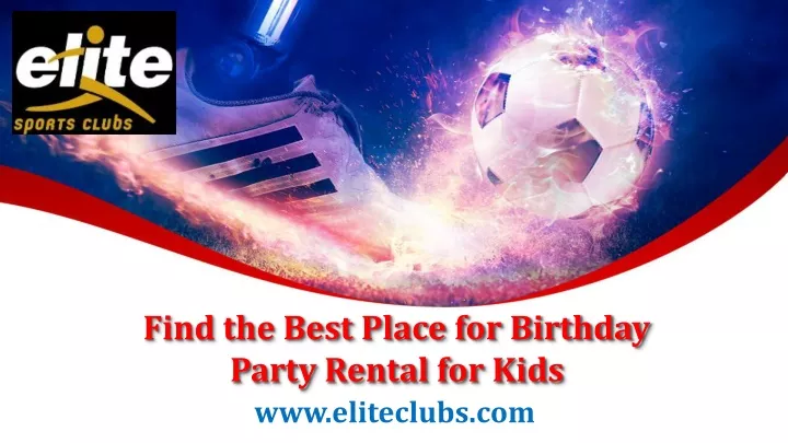 find the best place for birthday party rental