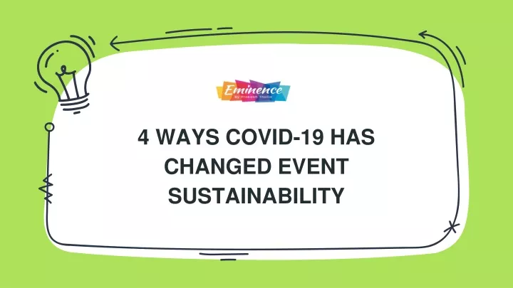 4 ways covid 19 has changed event sustainability