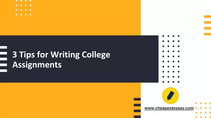 tips for college writing assignments