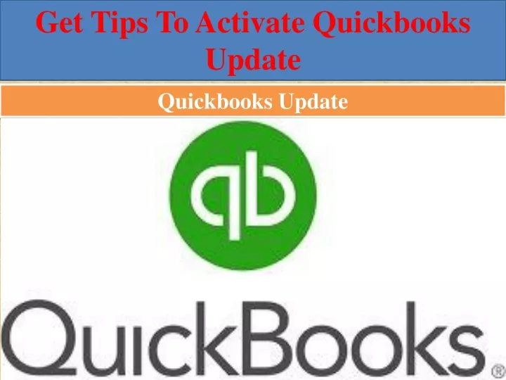 get tips to activate quickbooks update
