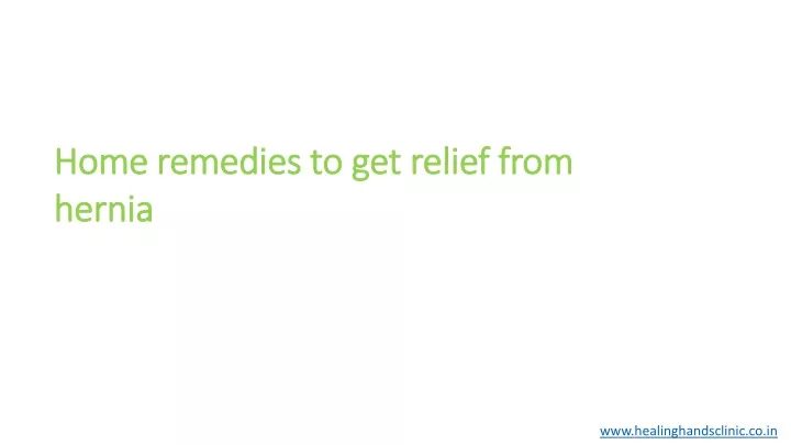 home remedies to get relief from hernia