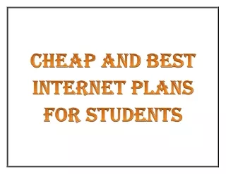 Cheap and Best Internet Plans for Students