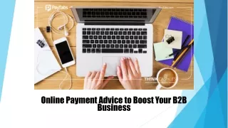 Online Payment Advice to Boost Your B2B Business