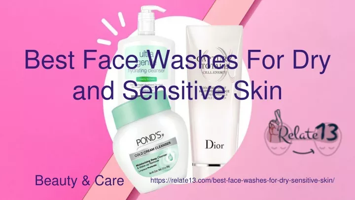 best face washes for dry and sensitive skin