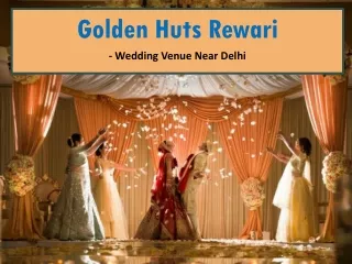 Golden Huts Rewari  | Wedding Venues Near Delhi