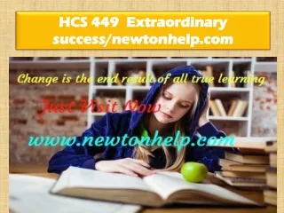 HCS 449 Extraordinary Success/newtonhelp.com