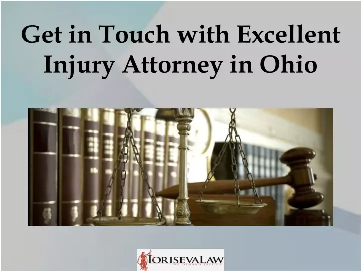 get in touch with excellent injury attorney in ohio