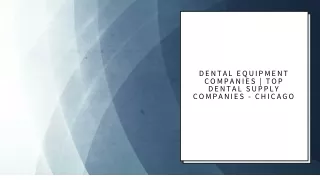 Dental Equipment Suppliers | Top Dental Supply Companies - Chicago