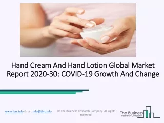Hand Cream And Hand Lotion Market Industry Trends And Emerging Opportunities Till 2030