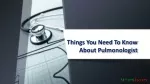 Things You Need To Know About Pulmonologist - slide 1