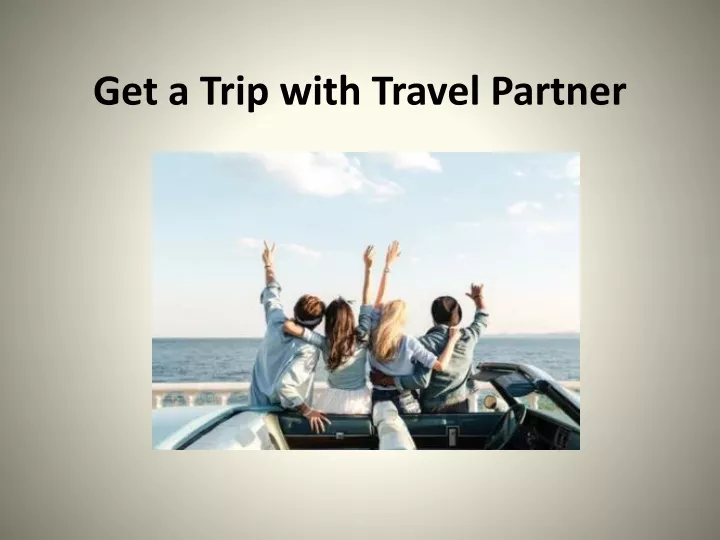 get a trip with travel partner