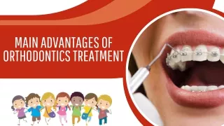 Main Advantages of Orthodontic Treatment