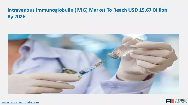 intravenous immunoglobulin ivig market to reach