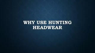 Why Use Hunting Headcover